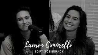 Soft Lauren Cimorelli Scenepack // 1080p (Mega Link in Description)