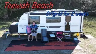 Teewah Beach offgrid for 2 weeks