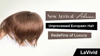 Luxury & Quality | Meticulous Craftsmanship | Lavivid European Hair System
