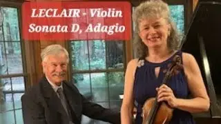 J. M. Leclair - Violin Sonata in D Major, 1. Adagio maestoso, Szlubowska-Sachs Duo.
