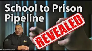 School To Prison Pipeline: 