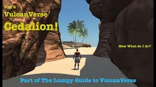 I'm a VulcanVerse Cedalion! Now What do I do?