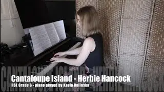 Cantaloupe Island  -  Herbie Hancock -  RSL Grade 6 - piano played by Kasia Dulinska