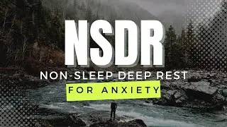 18 минут NSDR | Избавление от беспокойства и тревожных мыслей | Медитация йога-нидра