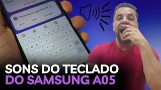 Como Ativar e Desativar Os SONS E VIBRA&Ccedil;&Atilde;O No Teclado Do Celular SAMSUNG GALAXY A05