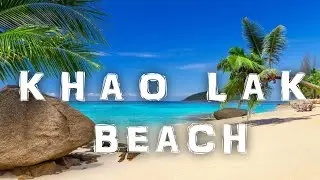 BEAUTIFUL KHAO LAK BEACH (PHANG NGA) THAILAND