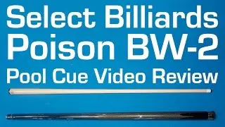 Poison BW-2 Pool Cue Video Review by Select Billiards