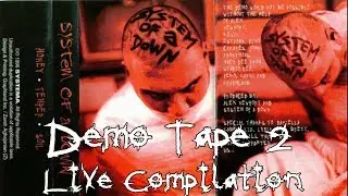 System Of A Down - Demo Tape 2 Live Compilation