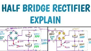 Half Bridge Rectifier Explain | #youtube #electronic #ledtvrepairing #powersupply #automobile #led