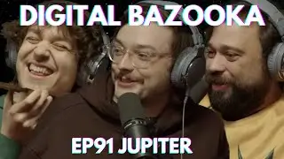 Digital Bazooka Ep 91 Jupiter с Беном Стаабом и Джеем Симпсоном (тизер)
