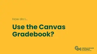 Understanding the Canvas Gradebook