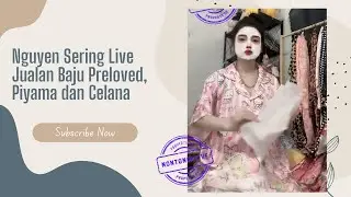 Vietnam Nguyen Cute Live Jualan Baju Preloved