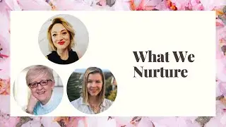 What We Nurture Webinar
