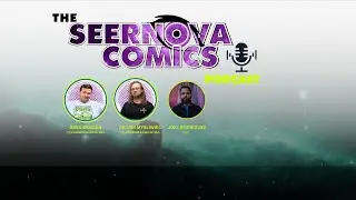 SeerNova Podcast SE 2 EP 7 Indie Comic Publishing: Business Strategies with Joel Rodriguez