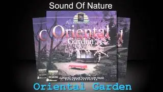 Relaxing Sounds of Nature - Oriental Garden  (Full Album)