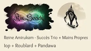 [DOFUS 2.58] Reine Amirukam TRIO - Succès Trio et Mains Propres - Iop + Roublard + Panda
