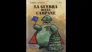 LA GUERRA DELLE CAMPANE di Gianni Rodari, dal libro Favole al Telefono