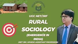 Emergence in India | Rural Sociology | DR. SK DHAL SIR | #sociology #upsc #ugcnetexam #rural