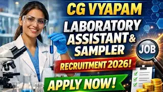 CG Vyapam Laboratory Assistant & Sampler Recruitment 2026 | Apply Now!
