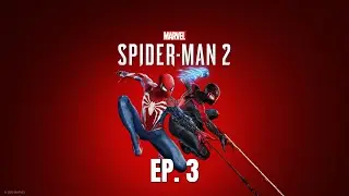 Marvel's Spider-Man 2 Ep.3 ปล่อยใยได้ไหม