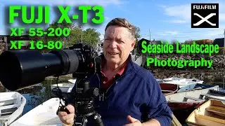 Fuji X-T3 XF 16-80 55-200 Landscape Photography