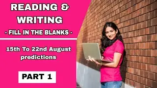 PTE READING AND WRITING FILL IN THE BLANKS | V2 PTE | 15th To 22nd August predictions | PART 1