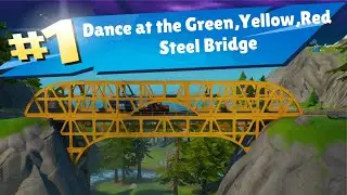 Dance at the Green Steel Bridge the yellow Steel Bridge and the Red Steel Bridge Fortnite