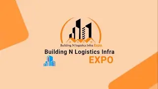 Building N Logistics Infra Expo (BLIE) 2022 &ndash; India&rsquo;s Largest Virtual  Expo