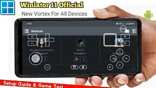 Winlator 11 Official Update - Beginner Guide Android | Windows Emulator