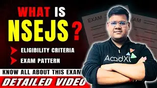 📢 What is NSEJS ? Exam Pattern & Eligibility Explained | NSEJS 2025-2026 by KRK Sir | AcadXL 🎯