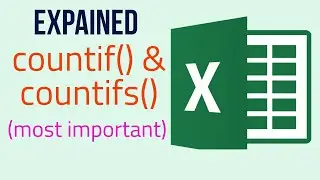 Learning how to use the COUNTIF and COUNTIFS functions in Excel