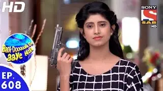 Badi Door Se Aaye Hain - बड़ी दूर से आये है - Episode 608 - 4th October, 2016