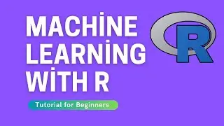 Machine Learning with R for Beginners