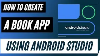 How to Create a book app Using Android Studio