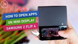 Как открывать приложения на мини-дисплее Samsung Z Flip 4 &mdash; Как использовать экран-заглушку Samsung Z Flip 3/4