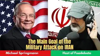 My interview with Michael Springmann | The Main Goal of the Military Attack on IRAN