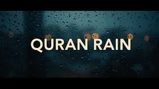 Listen to Quran While Sleeping 🌧️ Gentle Rain Ambience