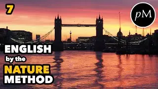 English by the Nature Method, Chapter 7, The Week