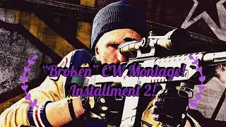 &ldquo;Broken&rdquo; ColdWar Instalment 2! Edited: Flictopus (NeverNoble Grind) #ColdWarMontage #BlackOpsColdWar