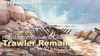 Hunstanton  Cliffs and Trawler Remains in WATERCOLOUR
