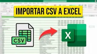 C&oacute;mo Abrir un archivo CSV en Excel 2022