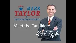 Meet the Candidate:  Mark Taylor for Jefferson County Prosecuting Attorney