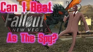 Can I Beat Fallout New Vegas As The Spy From Team Fortress 2?