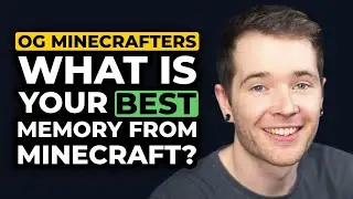 OG Minecrafters, What is your Best Memory from Minecraft?