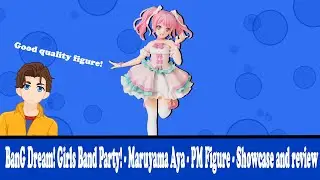 BanG Dream! Girls Band Party! - Maruyama Aya - PM Figure - Showcase and review
