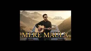 Mere Maula.     #Maula                                  #new #hamd   #naat #meremaula  