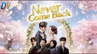 Никогда не возвращайся | Верная сестра возвращается, её отвергли #nevercomeback #dramabox
