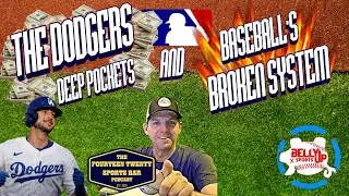 Dodgers&rsquo; Deep Pockets & Baseball&rsquo;s Broken System