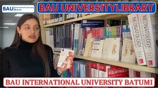 BAU International University Batumi | BAU Library | Study MBBS In Georgia