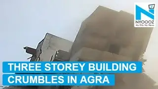 On Cam: Three storey building collapses in Agra